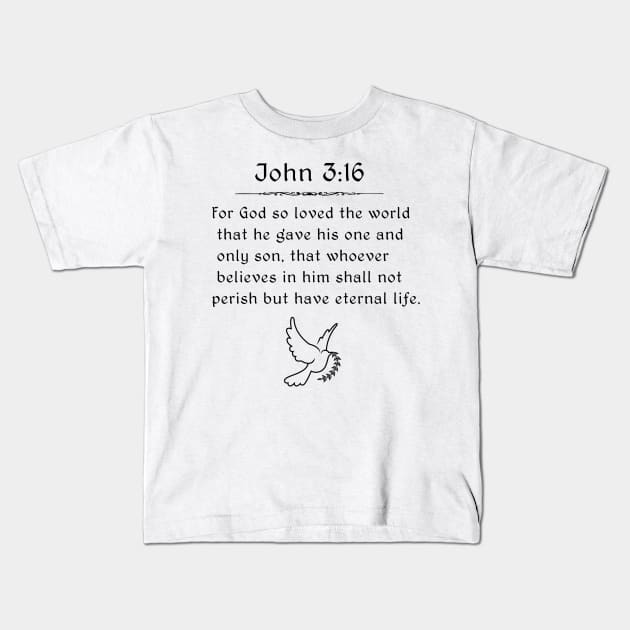 John 3:16 Kids T-Shirt by swiftscuba